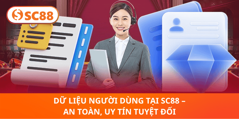 Dữ Liệu Người Dùng Tại SC88 – An Toàn, Uy Tín Tuyệt Đối
