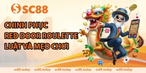 Chinh phục Red Door Roulette: Luật và mẹo chơi