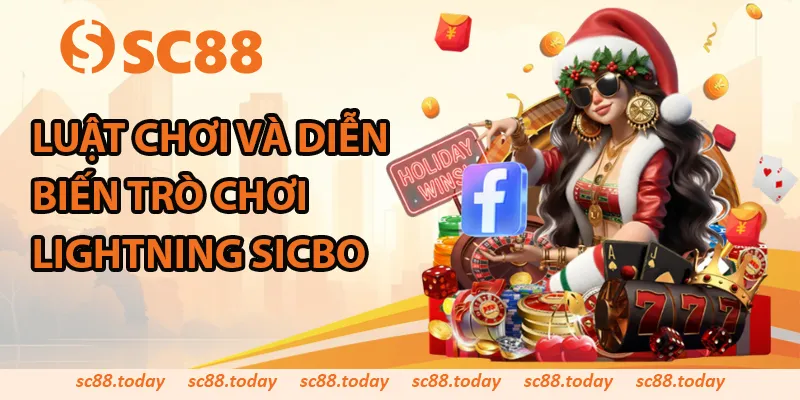 Luật chơi và diễn biến trò chơi Lightning Sicbo